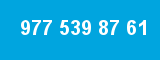 977 539 87 61